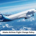 Alaska Airlines Flight Change Policy