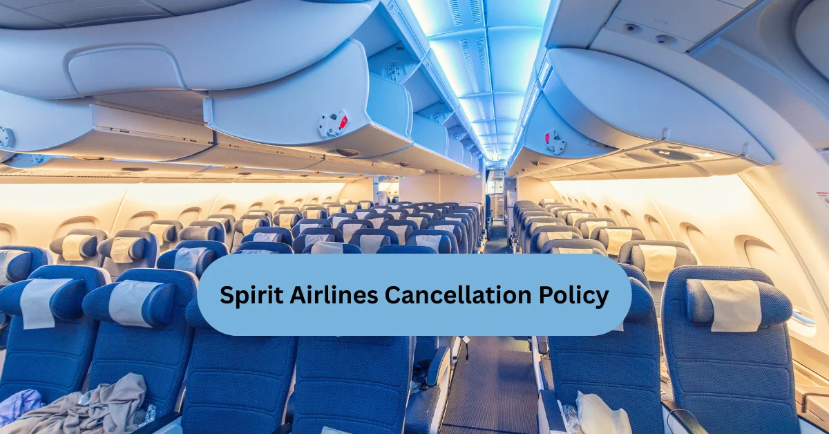 Spirit Airlines Cancellation Policy