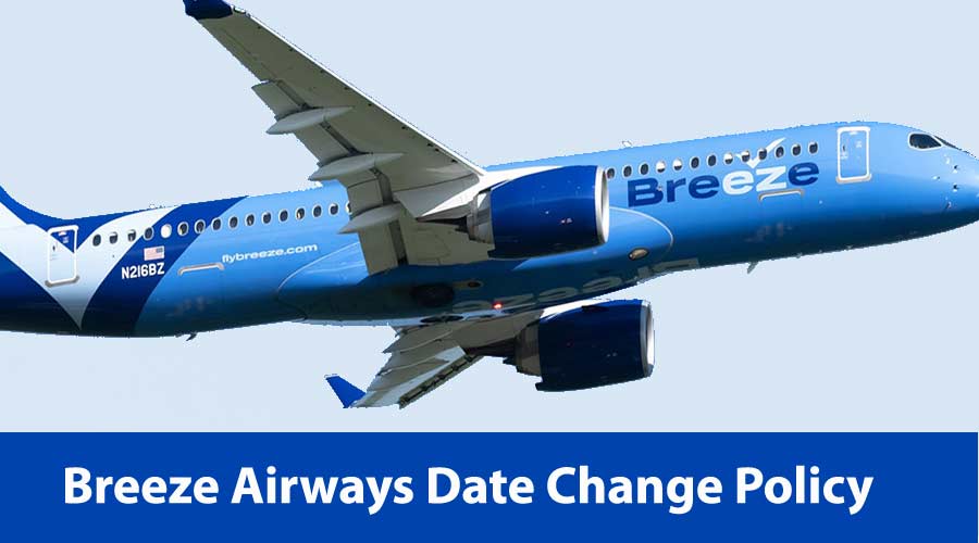 Breeze Airways Date Change Policy