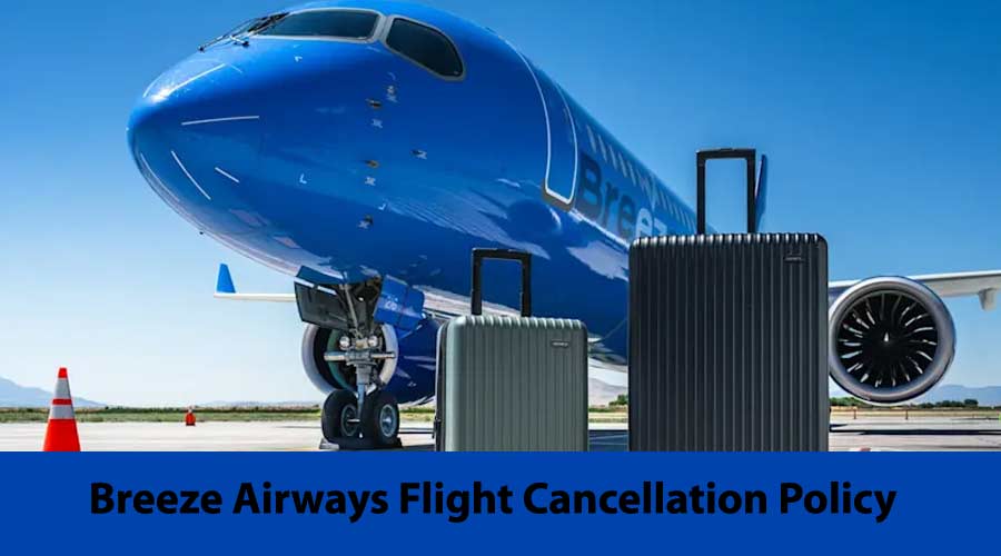 Breeze Airways Flight Cancellation Policy