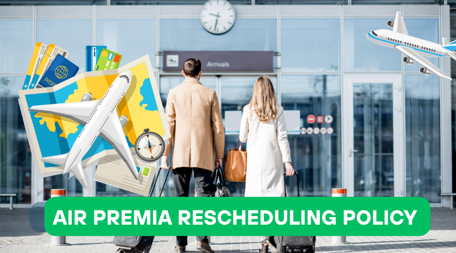 Air Premia Rescheduling Policy