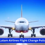 Latam Airlines Flight Change Policy