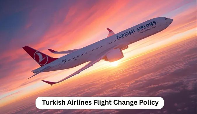 Turkish Airlines Flight Change Policy