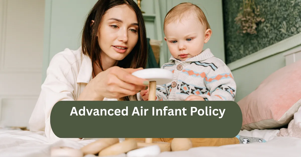 Advanced Air Infant Policy