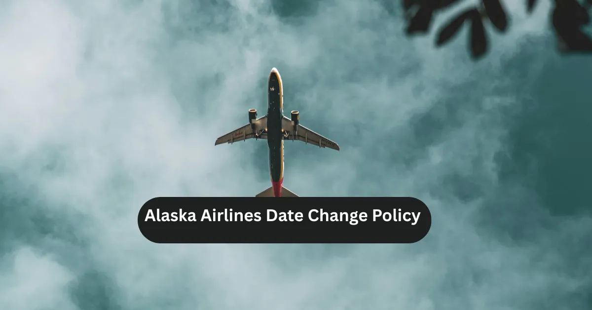 Alaska Airlines Date Change Policy