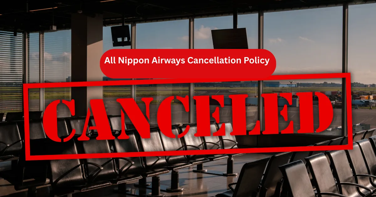All Nippon Airways Cancellation Policy