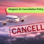 Allegiant Air Cancellation Policy