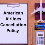 American Airlines Cancellation Policy