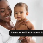 American Airlines Infant Policy