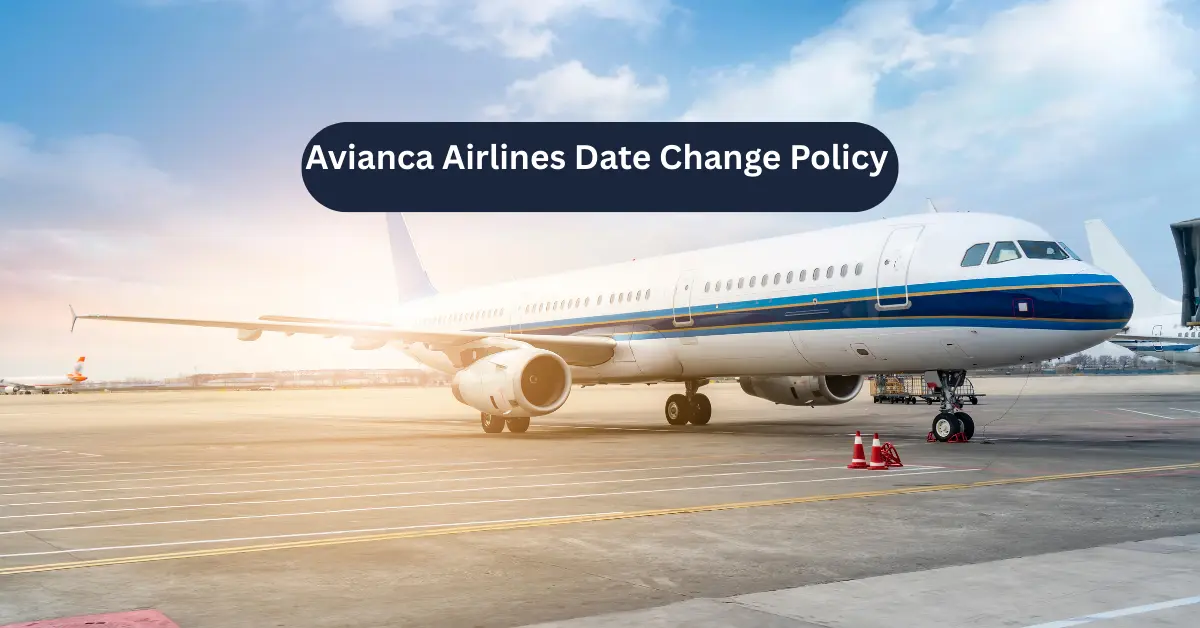 Avianca Airlines Date Change Policy