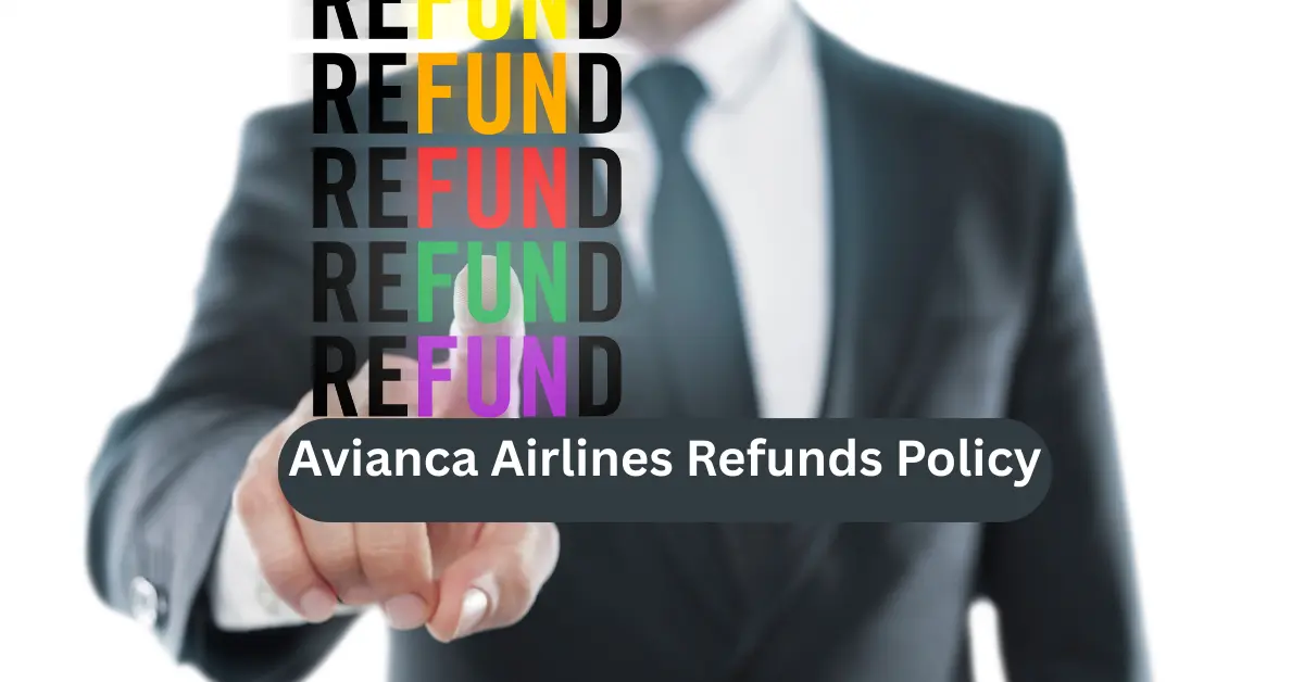 Avianca Airlines Refunds Policy
