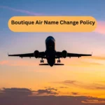 Boutique Air Name Change Policy