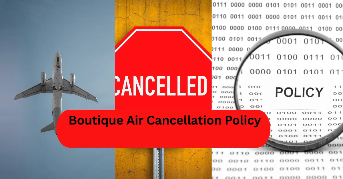 Boutique Air Cancellation Policy