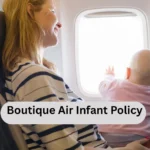 Boutique Air Infant Policy