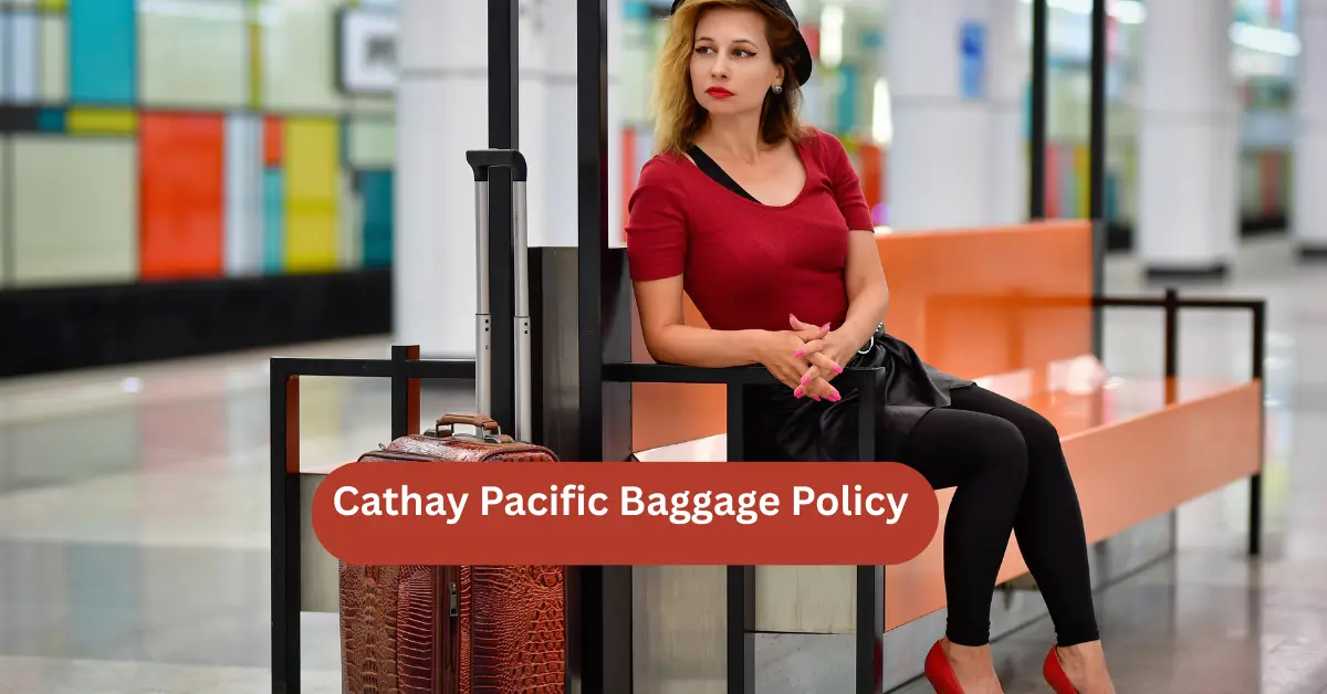 Cathay Pacific Baggage Policy