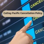 Cathay Pacific Cancellation Policy