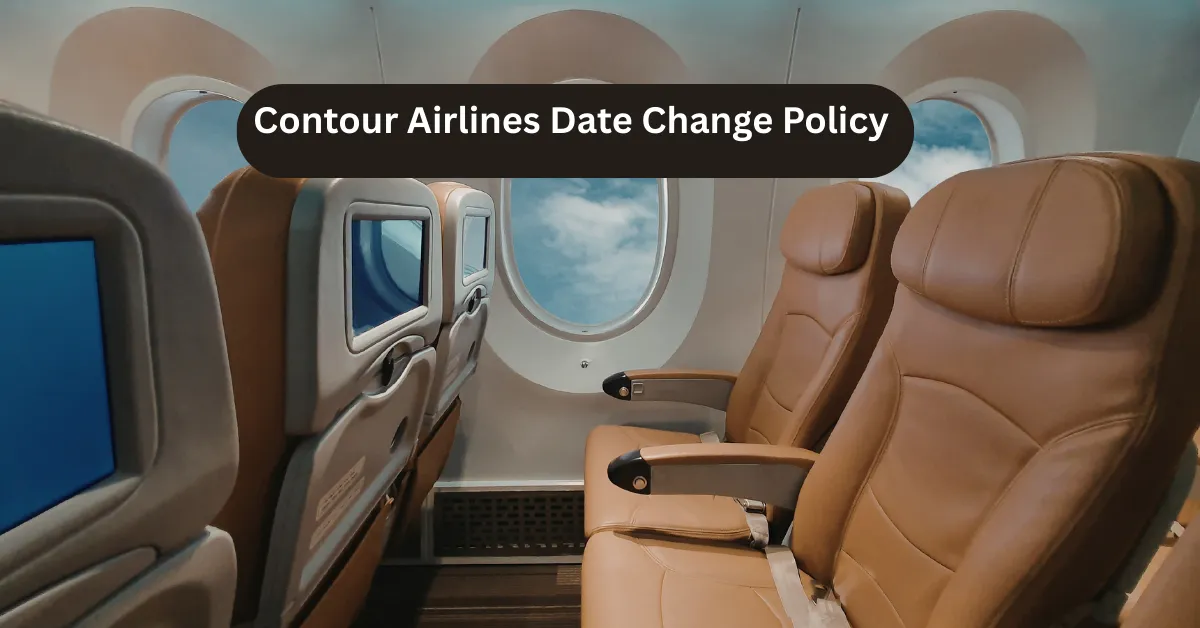 Contour Airlines Date Change Policy