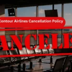 Contour Airlines Cancellation Policy