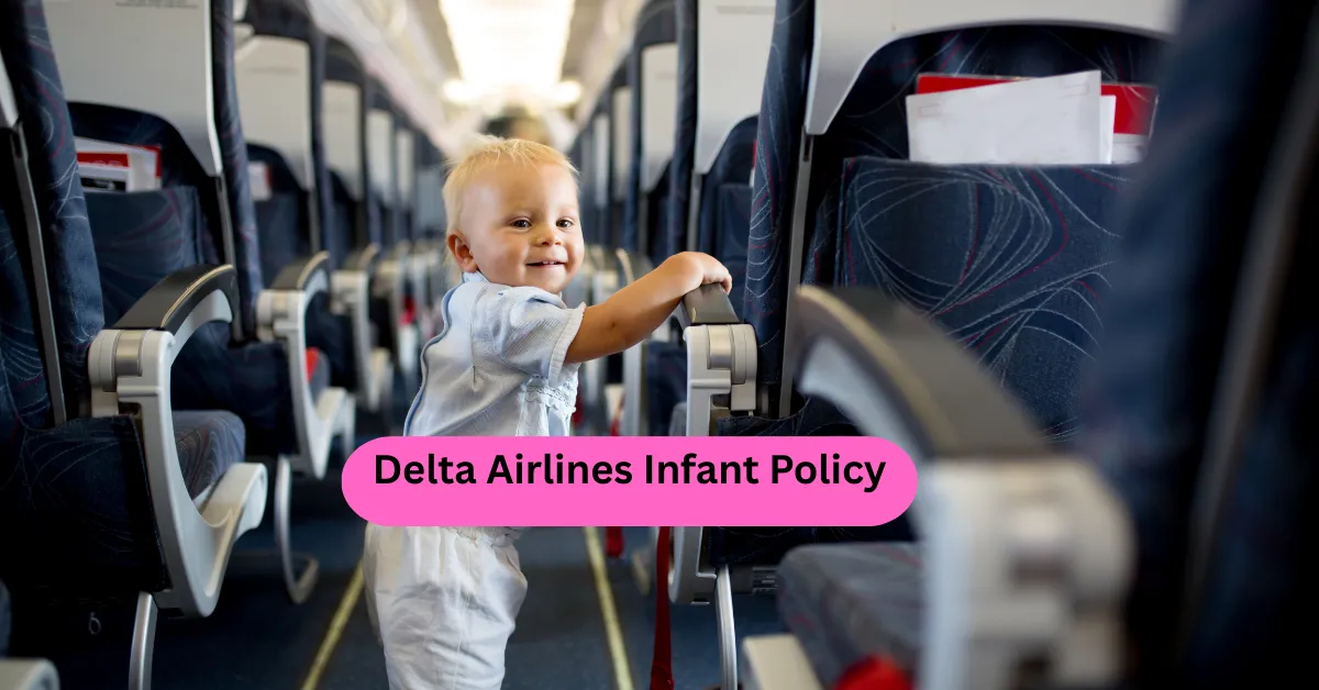 Delta Airlines Infant Policy