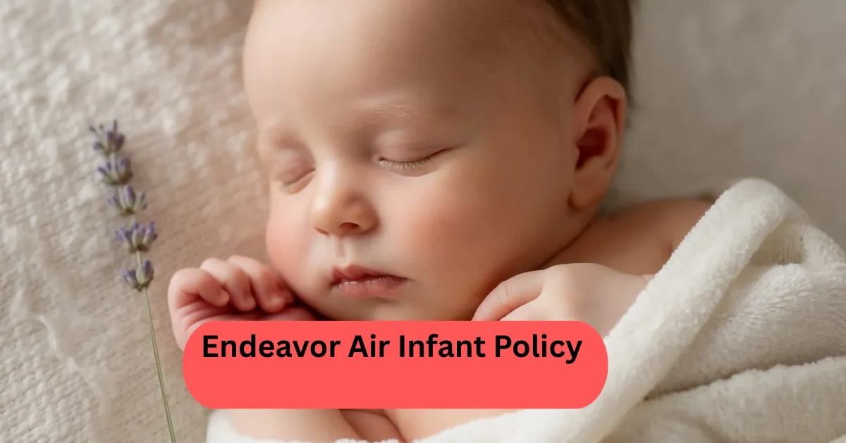 Endeavor Air Infant Policy