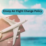 Envoy Air Flight Change Policy
