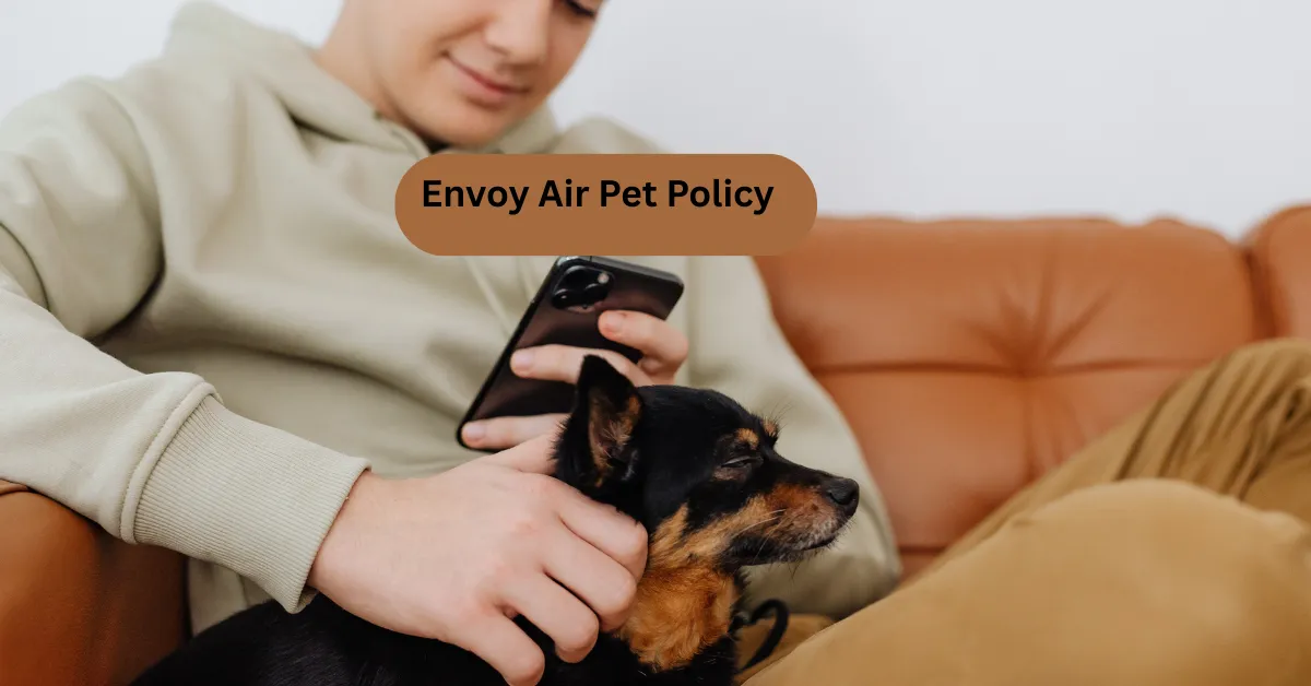 Envoy Air Pet Policy