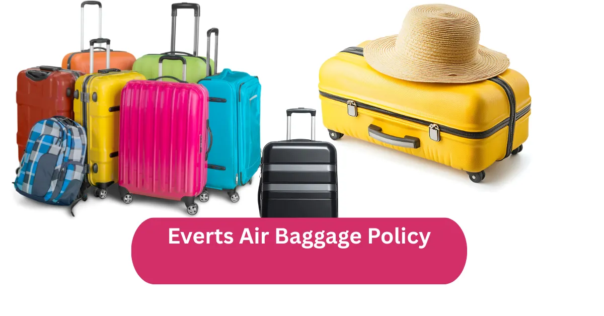 Everts Air Baggage Policy