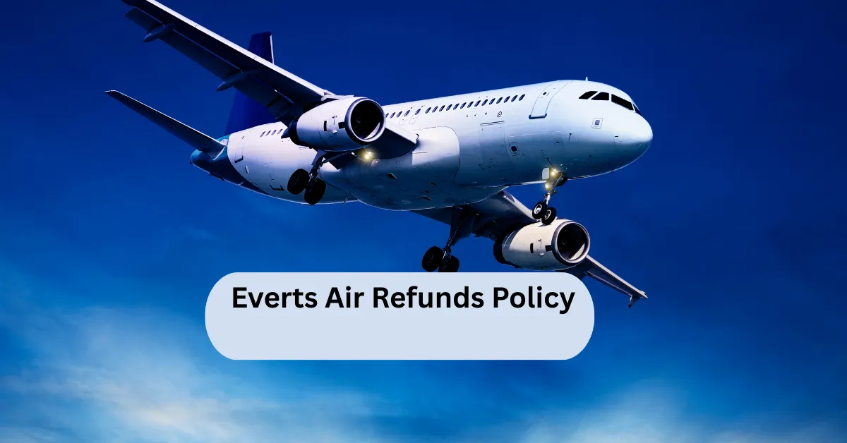 Everts Air Refunds Policy