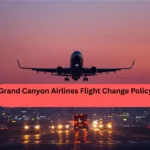 Grand Canyon Airlines Flight Change Policy