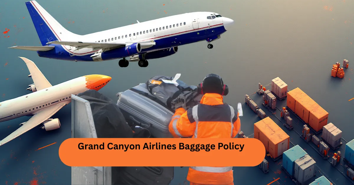 Grand Canyon Airlines Baggage Policy