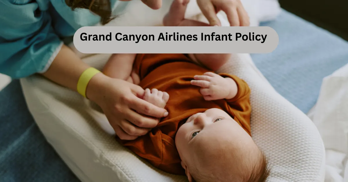 Grand Canyon Airlines Infant Policy