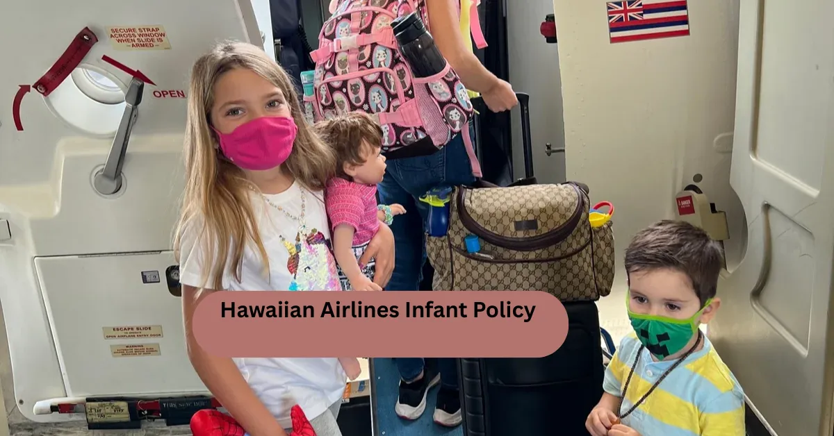 Hawaiian Airlines Infant Policy