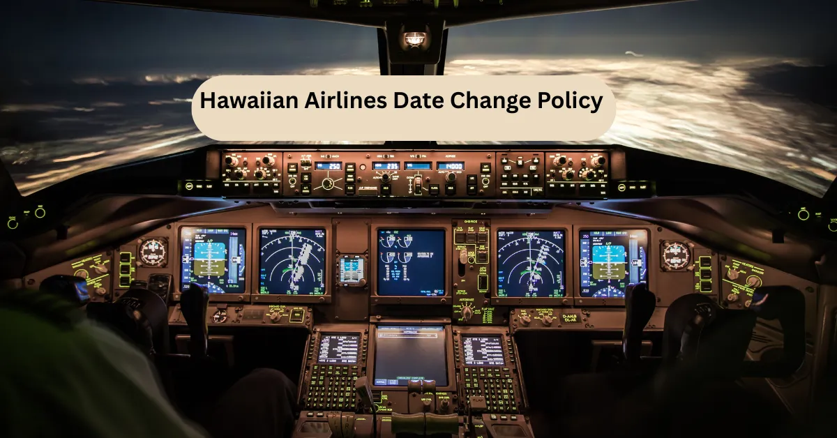 Hawaiian Airlines Date Change Policy