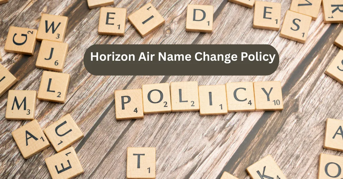 Horizon Air Name Change Policy
