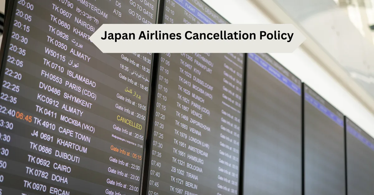 Japan Airlines Cancellation Policy