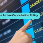JetBlue Airline Cancellation Policy