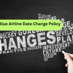 JetBlue Airline Date Change Policy