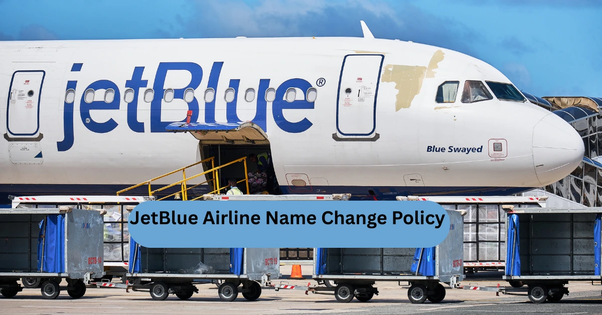 JetBlue Airline Name Change Policy