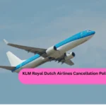 KLM Royal Dutch Airlines Cancellation Policy