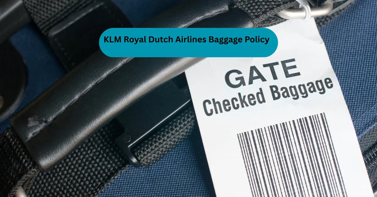 KLM Royal Dutch Airlines Baggage Policy