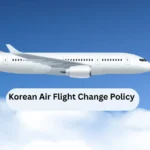 Korean Air Flight Change Policy