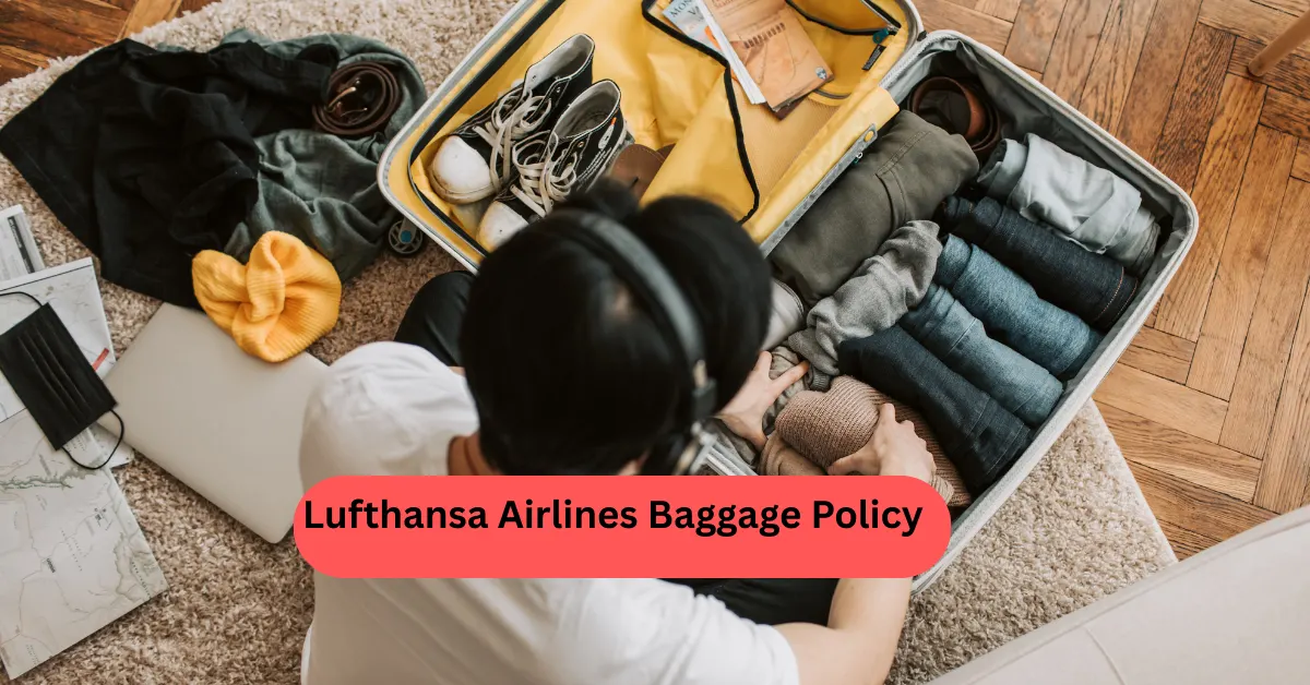Lufthansa Airlines Baggage Policy