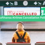 Lufthansa Airlines Cancellation Policy