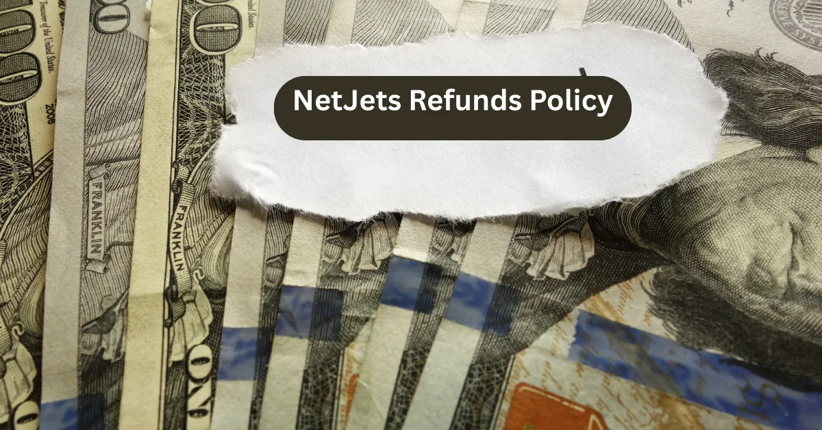 NetJets Refunds Policy