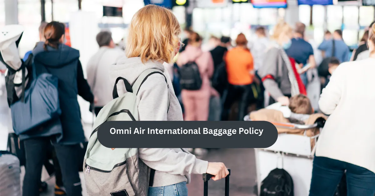 Omni Air International Baggage Policy