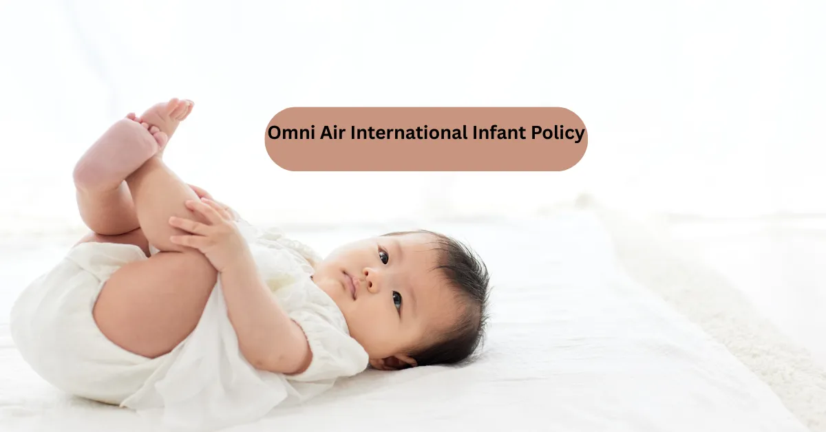 Omni Air International Infant Policy