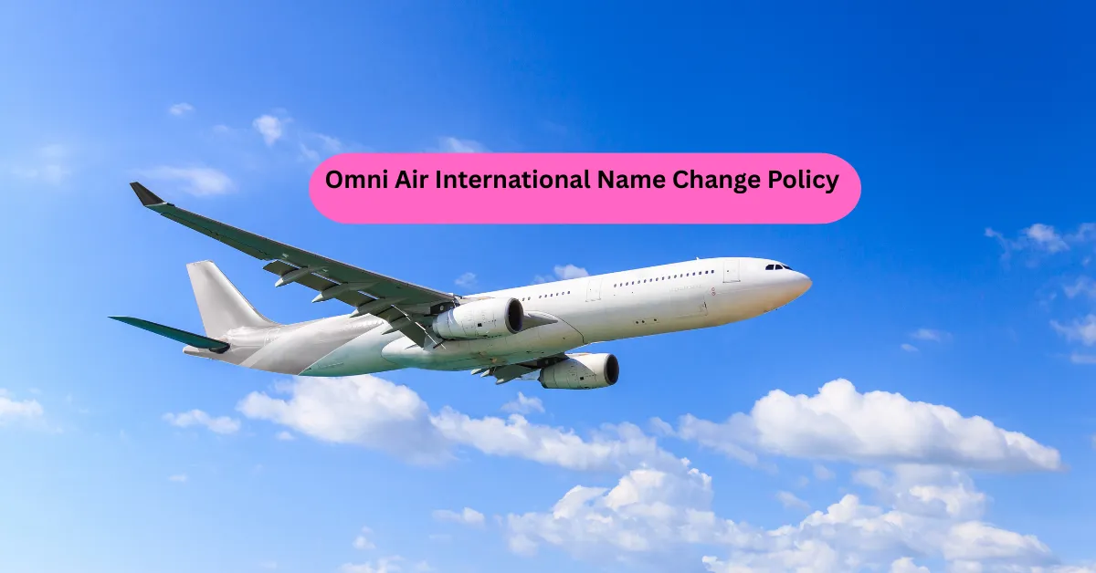Omni Air International Name Change Policy