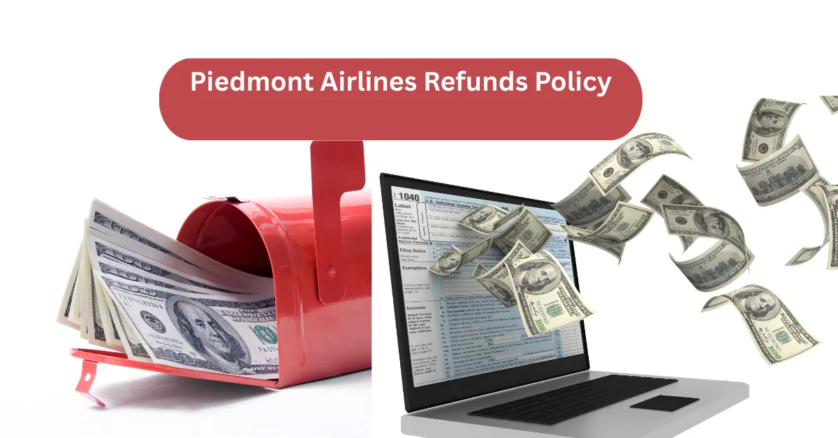 Piedmont Airlines Refunds Policy