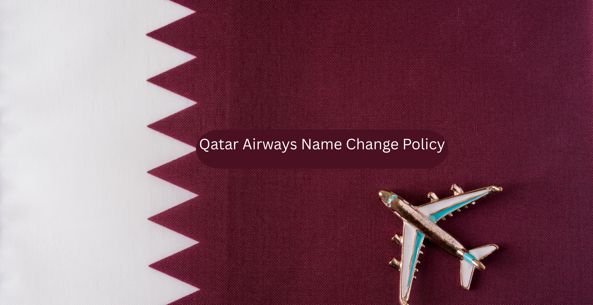 Qatar Airways Name Change Policy