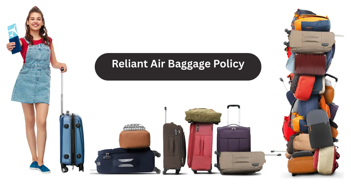 Reliant Air Baggage Policy